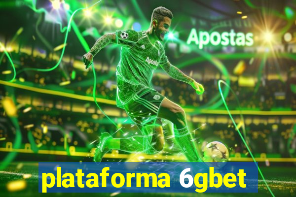 plataforma 6gbet